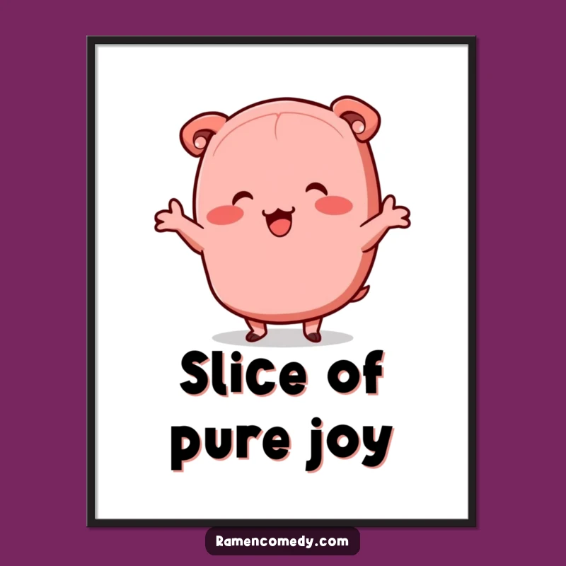 Funny Chashu Pork Jig Digital Art: Instant Joyful Ramen Decor