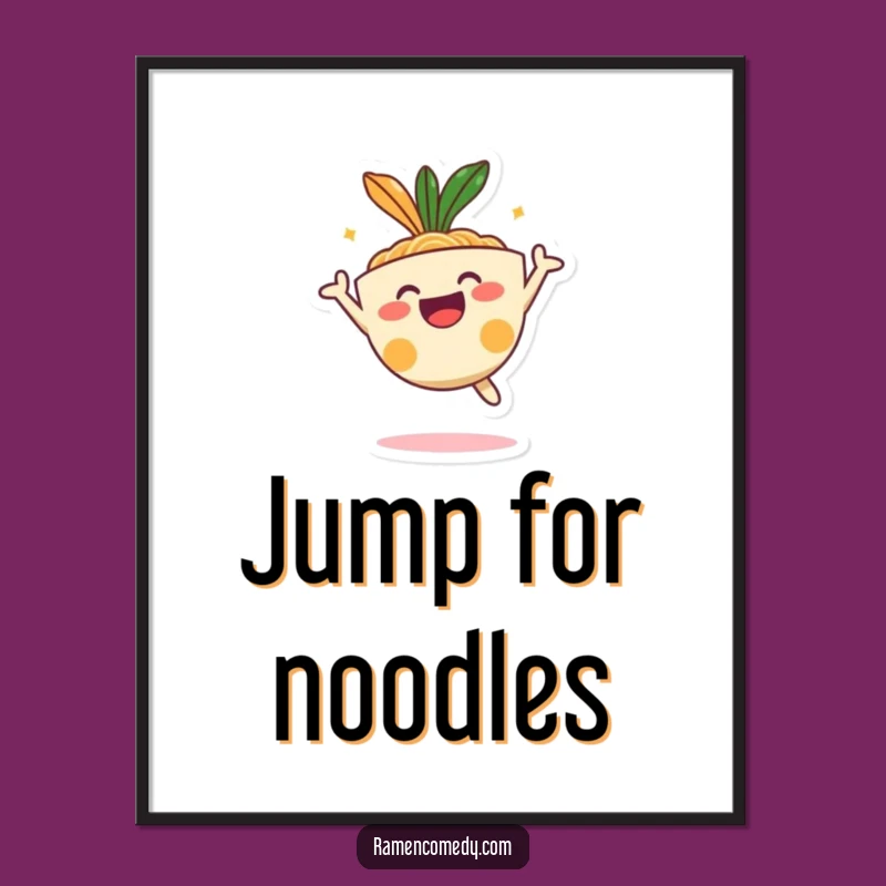 Funny Happy Ramen Bowl Jumping Poster - Joyful Food Art