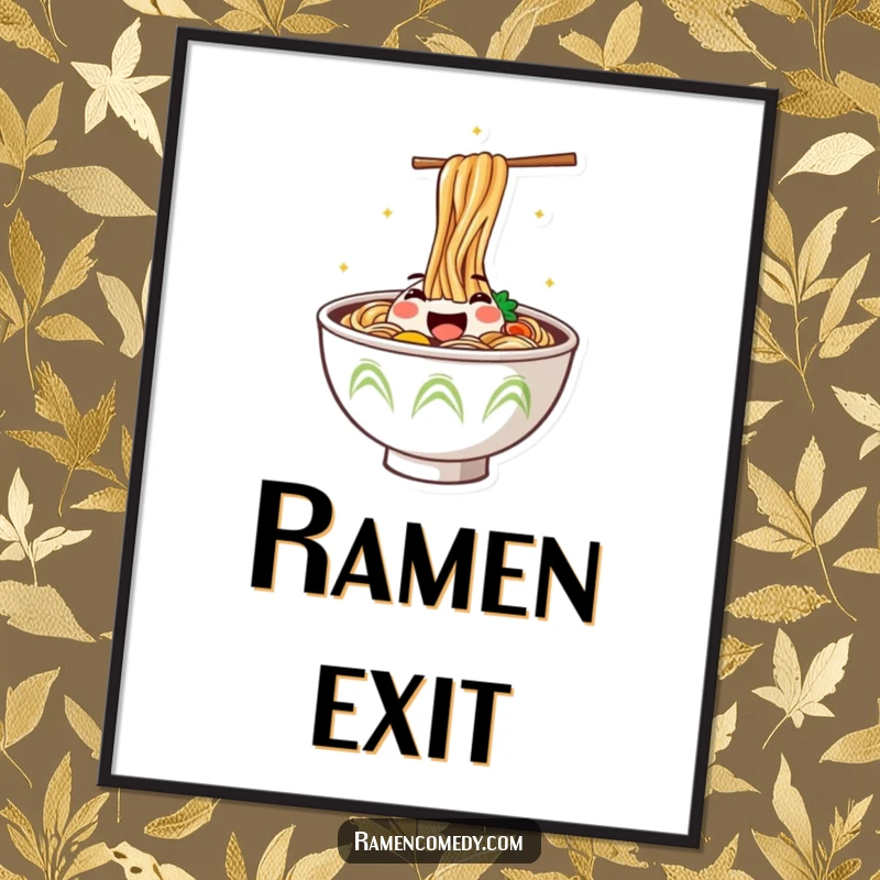 Funny Poster featuring a steaming bowl of ramen with a joyful face leaping out, celebrating the excitement of a favorite meal.