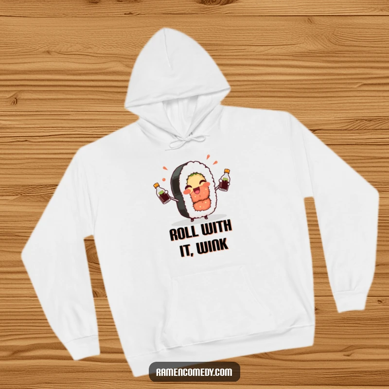 Funny Sushi Roll Hoodie: A cheerful sushi roll winks playfully while juggling soy sauce bottles, offering cozy pun humor.