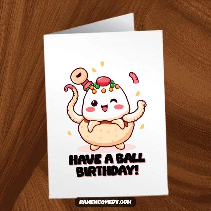 Funny Free Printable Birthday Card: Cheerful takoyaki character with toppings skillfully juggling spinning octopus tentacles.