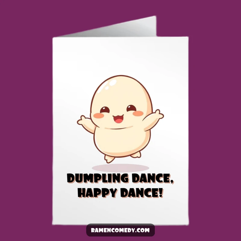 Free Printable Dumpling Birthday Card: Funny Dancing Foodie Gift Downloadable