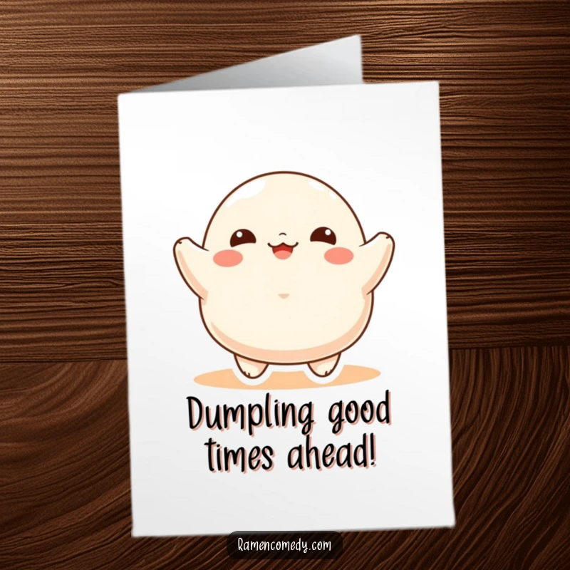Funny free printable birthday card featuring a gleeful, bouncing dumpling character sharing a happy birthday message.
