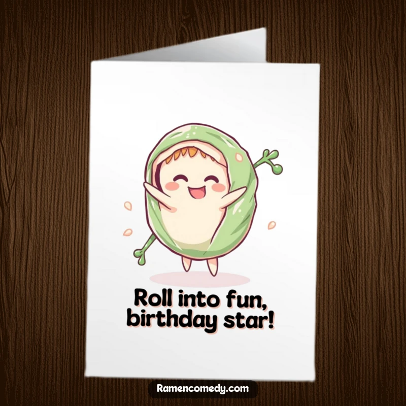 Funny Free Printable Birthday Card featuring a grinning seaweed wrap doing a cartwheel, embodying energetic birthday fun.