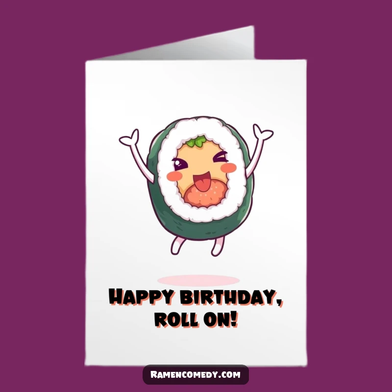 Free Printable Birthday Card: Leaping Sushi Roll - Funny Downloadable Gift
