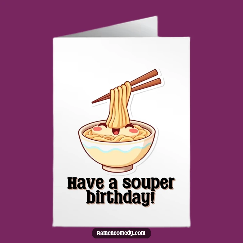 Funny Free Printable Birthday Card: Waving Ramen Bowl, Delicious Downloadable Gift