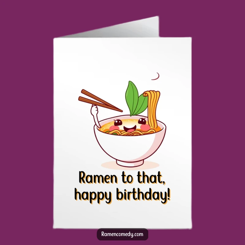 Free Printable Ramen Birthday Card: Smiling Bowl Juggles Chopsticks - Fun Print!