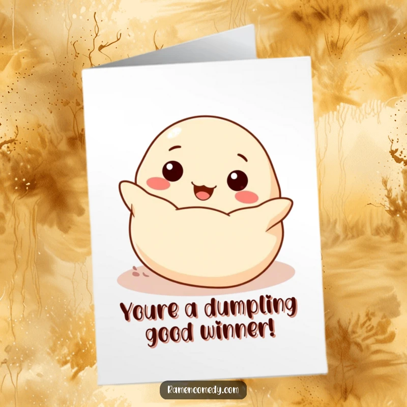 Funny Free Printable Congratulations Card of a beaming dumpling character rolling joyfully towards the viewer, celebrating success with doughy glee.
