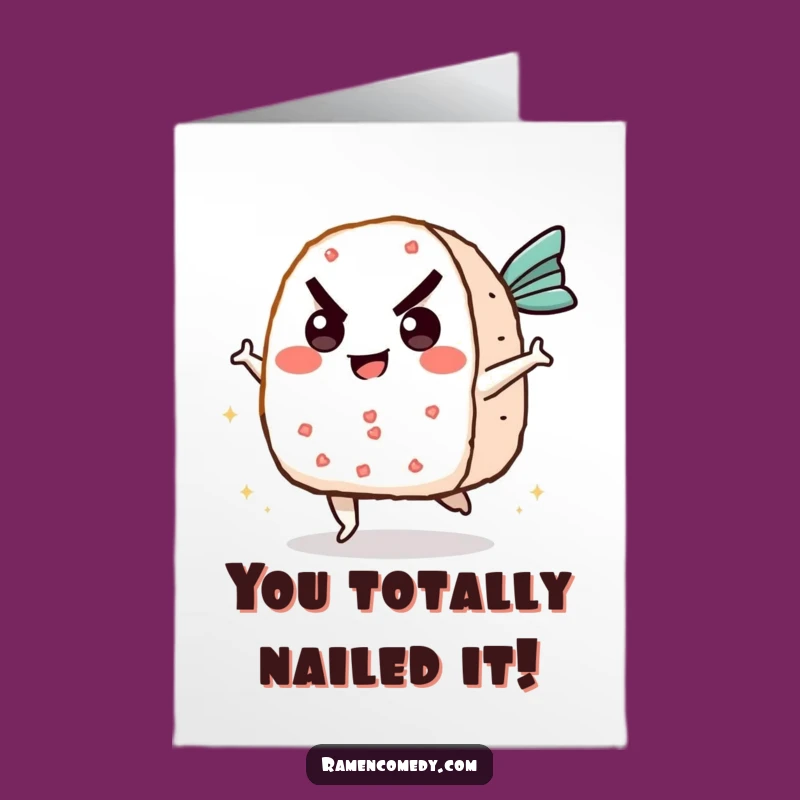 Free Printable Congrats Card: Onigiri Kicks Fish Cake - Funny Downloadable Celebration Gift