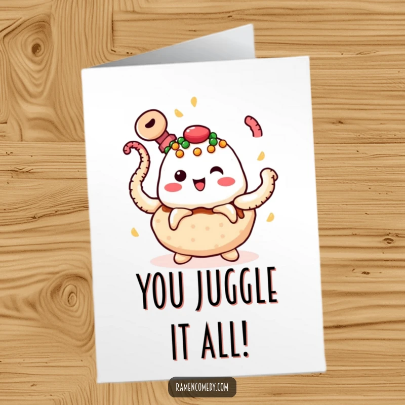 Funny Free Printable Congratulations Card: Cheerful takoyaki character juggling multiple spinning octopus tentacles with toppings visible.