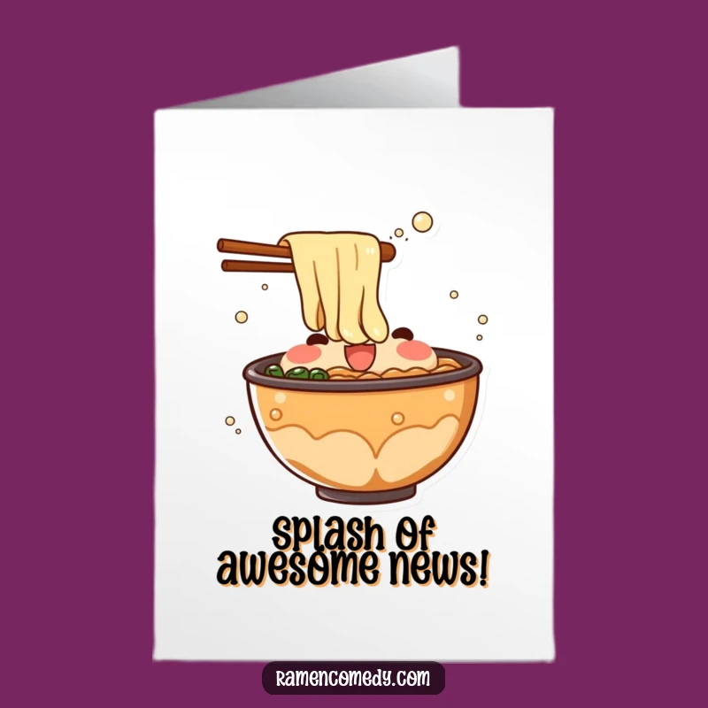 Free Printable Congrats Card: Ramen Broth Splash - Energetic Downloadable Gift