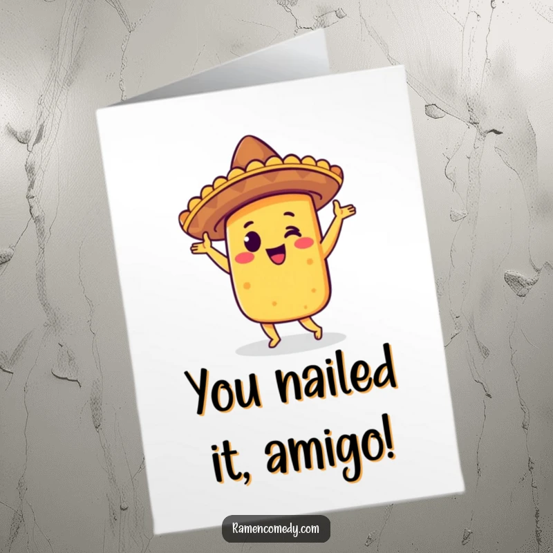 Funny Free Printable congratulations card featuring a taco character in a sombrero doing a joyful jig, celebrating success with zest.
