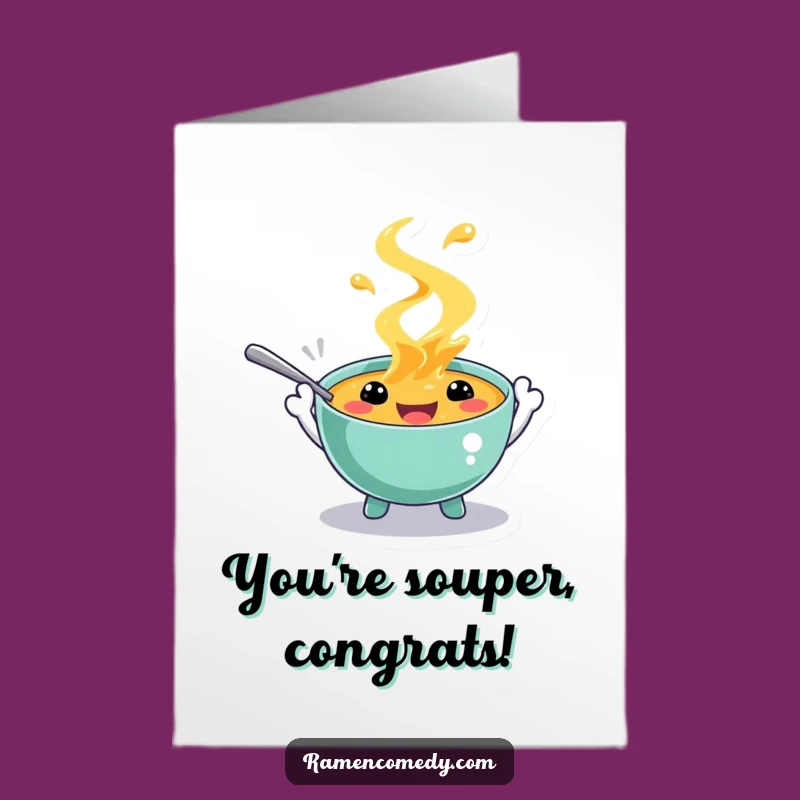 Congrats Free Printable Card: Glee Soup Splash, Your Funny Downloadable Celebration!