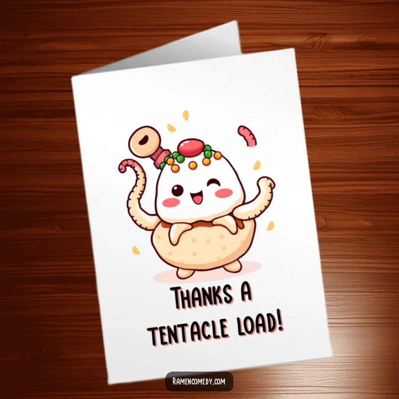 Funny Free Printable Thank You Card: Cheerful takoyaki character juggling spinning octopus tentacles with toppings.