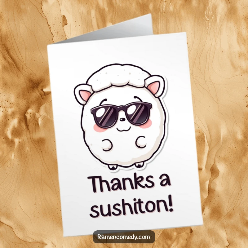 Funny Free Printable thank you card featuring a smiling nori sheet in tiny sunglasses, expressing stylish gratitude.
