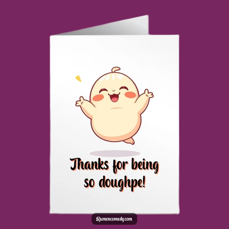 Free Printable Dumpling Thank You Card - Funny Downloadable Appreciation Gift